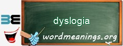 WordMeaning blackboard for dyslogia